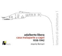Mario Ferrari Adalberto Libera: Malaparte’s villa in Capri: 1938-194 (Tascabile)