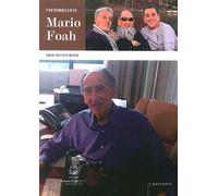 Mario Foah. Eroe dei due mondi