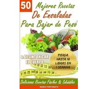 Mario Fortunato 50 Mejores Recetas de Ensaladas Para Bajar de Peso y (Tascabile)