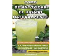 Mario Fortunato Como Desintoxicar el Higado Naturalmente (Tascabile)