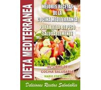 Mario Fortunato Dieta Mediterranea - Mejores Recetas de la Cocina Me (Tascabile)