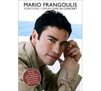 Mario Frangoulis : Sometimes I Dream - Live In Concert (DVD) Frangoulis Mario