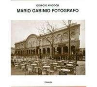 Mario Gabinio, fotografo - Avigdor Giorgio