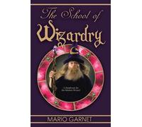 Mario Garnet The School of Wizardry (Copertina rigida)