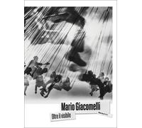 Mario Giacomelli. Oltre il visibile - 2026 - Electa