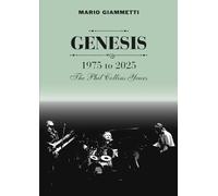 Mario Giammetti GENESIS 1975 to 2025 (Tascabile)