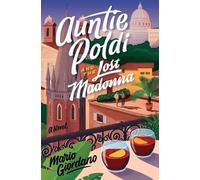 Mario Giordano Auntie Poldi and the Lost Madonna (Tascabile)