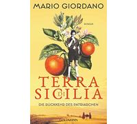 Mario Giordano Terra di Sicilia. Die Rückkehr des Patriarchen (Copertina rigida)