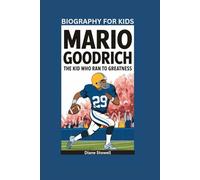 MARIO GOODRICH: The Kid Who Ran to Greatness- Biography for kids