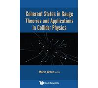Mario Greco Coherent States In Gauge Theories And Application (Copertina rigida)