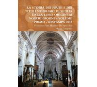 Mario Gregorio La Storia Dei Feudi E Dei Titoli Nobiliari Di (Copertina rigida)