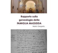 Mario Gregorio Rapporto sulla genealogia della FAMIGLIA MASSI (Copertina rigida)