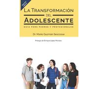 Mario Guzmán Sescosse La transformación del adolescente (Tascabile)