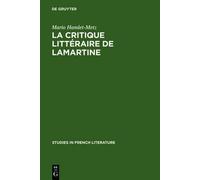 Mario Hamlet-Metz La critique littéraire de Lamartine (Copertina rigida)