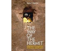 Mario I. Aguilar The Way of the Hermit (Tascabile)