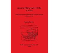 Mario Jurisic Ancient Shipwrecks of the Adriatic (Tascabile)
