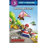 Mario Kart: Off to the Races (Nintendo® Mario Kart) (Copertina rigida)