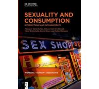 Mario Keller Sexuality and Consumption (Copertina rigida)