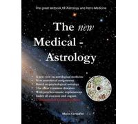 Mario Kertscher The New Medical Astrology (Tascabile)