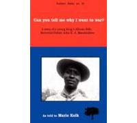 Mario Kolk Can You Tell Me Why I Went to War? (Tascabile)