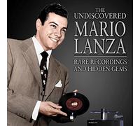 Mario Lanza The Undiscovered Mario Lanza: Rare Recordings and Hidden Gems (CD)
