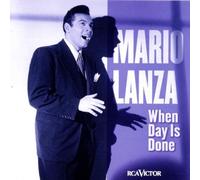Mario Lanza: When Day is done by Mario Lanza (1998-08-25)