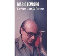 Mario Levrero Cartas a la princesa / Letters to the Princess (Tascabile)