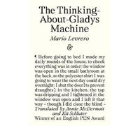 Mario Levrero The Thinking-About-Gladys Machine (Tascabile)