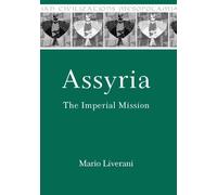 Mario Liverani Assyria (Tascabile) Mesopotamian Civilizations