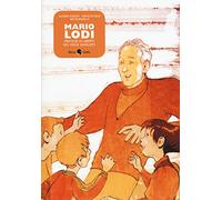 Mario Lodi. Pratiche di libertà nel paese sbagliato