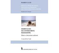 Mario Luzi: da un'oscurità raggiante. Ediz. rumena