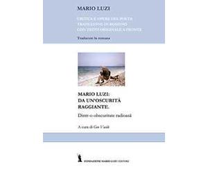 Mario Luzi: da un'oscurità raggiante. Ediz. rumena