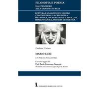 Mario Luzi: un poeta pensatore. Con un saggio del prof. Francesco Casavola