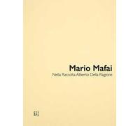 Mario Mafai Opere dalla Raccolta Alberto Della Ragione