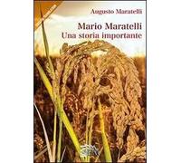 Mario Maratelli. Una storia importante. Ediz. multilingue