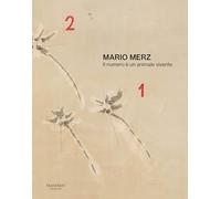 Libri Mario Merz. Il Numero E Un Animale Vivente. Catalogo Della Mostra (Verona,