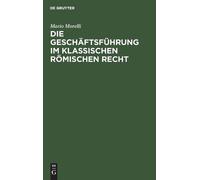 Mario Morelli Die Geschäftsführung Im Klassischen Römischen R (Copertina rigida)