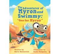 Mario Nacinovich The Adventures of Myron and Swimmy (Copertina rigida)