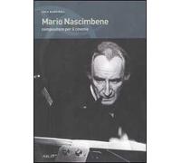 Mario Nascimbene. Compositore per il cinema