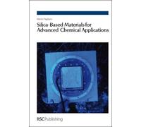 Mario Pagliaro Silica-Based Materials for Advanced Chemical A (Copertina rigida)