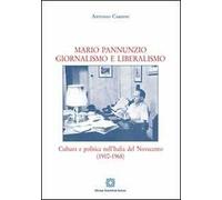Mario Pannunzio. Giornalismo e liberalismo