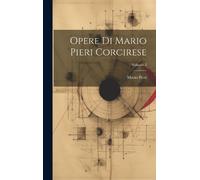 Mario Pieri Opere Di Mario Pieri Corcirese; Volume 2 (Copertina rigida)