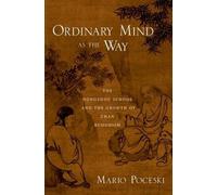 Mario Poceski Ordinary Mind as the Way (Copertina rigida)