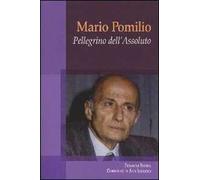 Mario Pomilio. Pellegrino dell'Assoluto