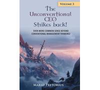 Mario Pretorius The Unconventional CEO Strikes Back (Tascabile)