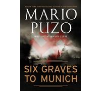 Mario Puzo Six Graves to Munich (Tascabile)