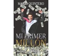 Mario Quintero Mi Primer Millon (Tascabile)
