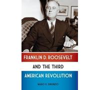 Mario R. DiNunz Franklin D. Roosevelt and the Third American (Copertina rigida)