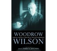 Mario R. DiNunzio Woodrow Wilson (Copertina rigida)