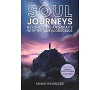 Mario Radinger Soul Journeys (Tascabile) Soul Journeys